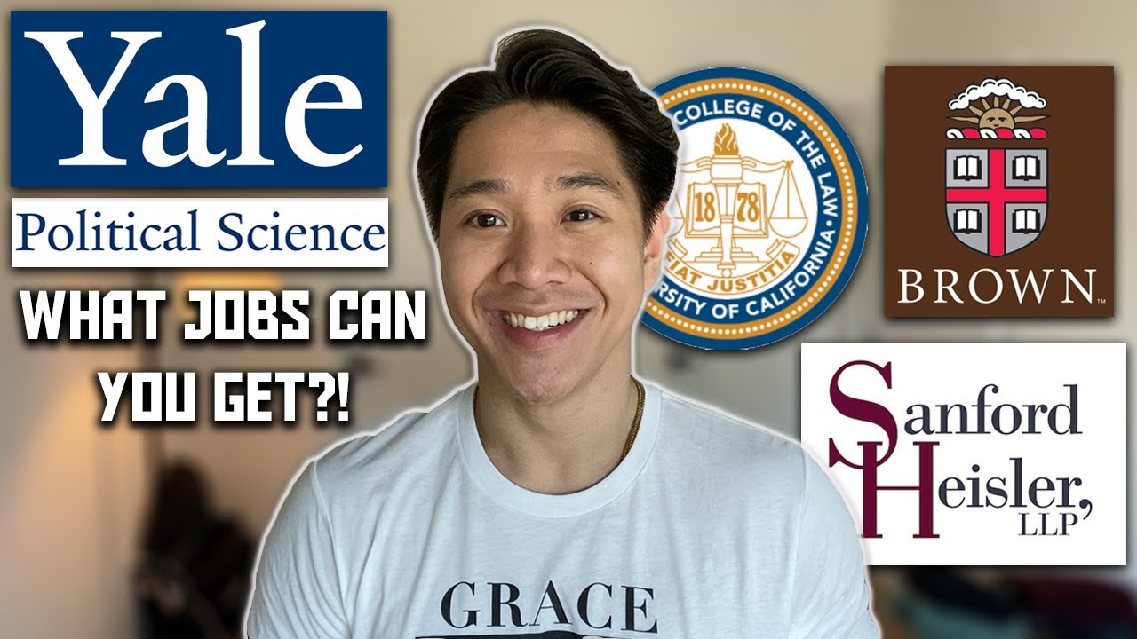What Jobs Can a POLITICAL SCIENCE Degree Get You? | Advice From a YALE Student