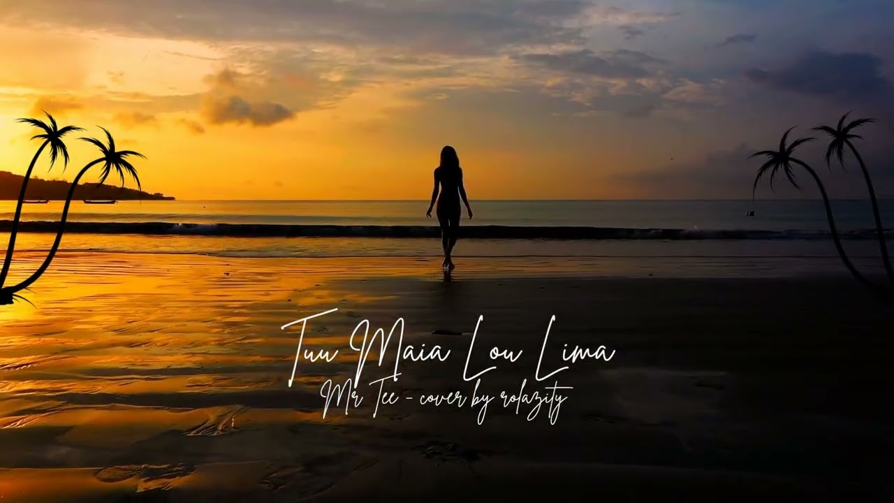 Tu'u maia lou lima - mr tee - cover by rolazity09 