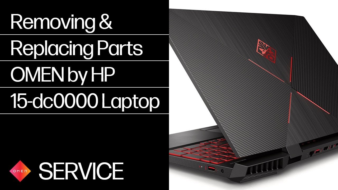 Removing & replacing parts for OMEN by HP 15-dc0000 | HP Computer Service