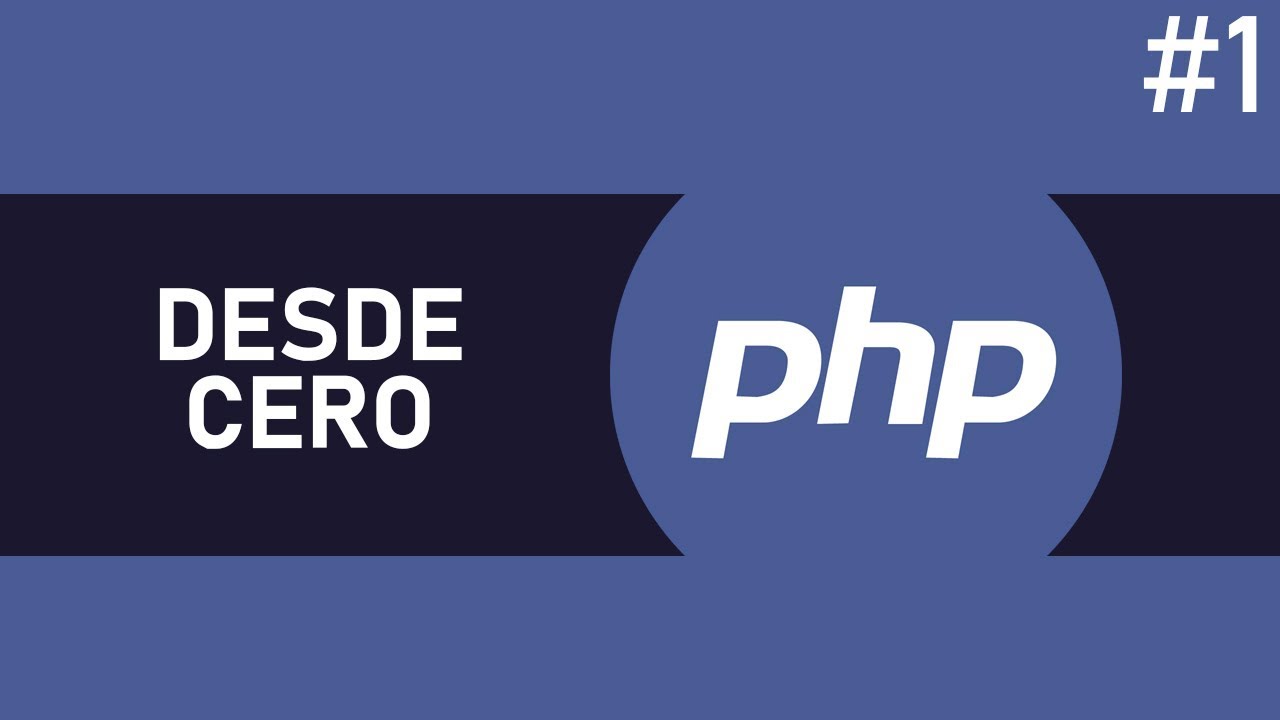 Curso PHP desde Cero! | Introducción al curso | Parte #1