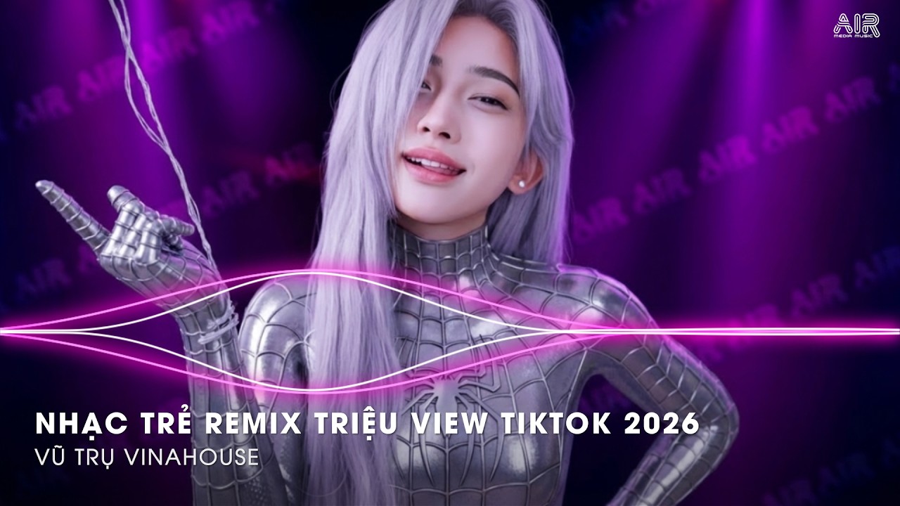 NHẠC REMIX TREND TIKTOK 2026🔥NONSTOP 2026 VIỆT MIX BASS CỰC MẠNH🎼BXH NHẠC TRẺ REMIX HOT NHẤT 2026