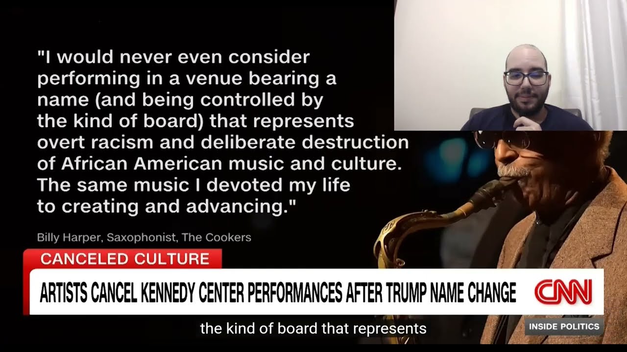Reaction to CNN Video About More Artists Pulling Out of Kennedy Center Shows after Trump Name Change