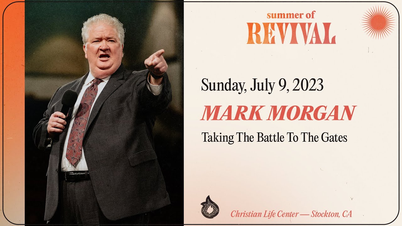 Taking The Battle To The Gates - Mark Morgan - July 9, 2023