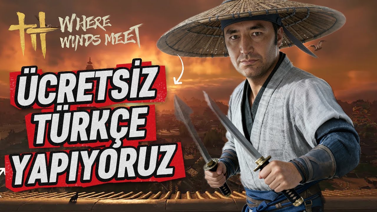 Where Winds Meet ÜCRETSİZ Türkçe Yama Nasıl Yapılır (GÜNCEL)