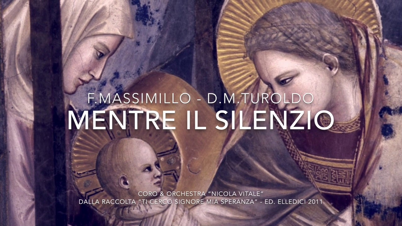 MENTRE IL SILENZIO (Fabio Massimillo -  David Maria Turoldo)