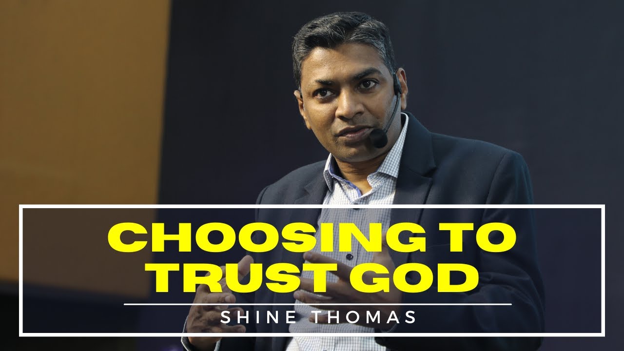 CHOOSING TO TRUST GOD | PSALM 73 | Shine Thomas | City Harvest AG Church