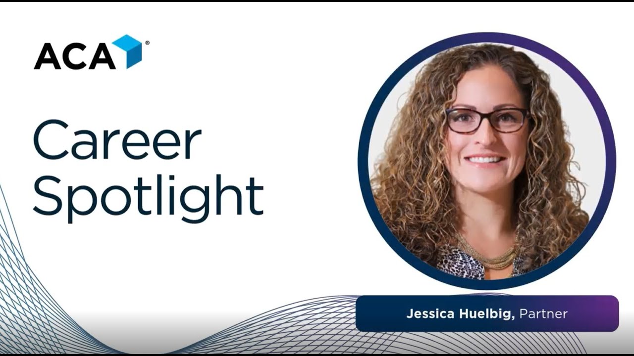 ACA Career Spotlight - Jessica Huelbig