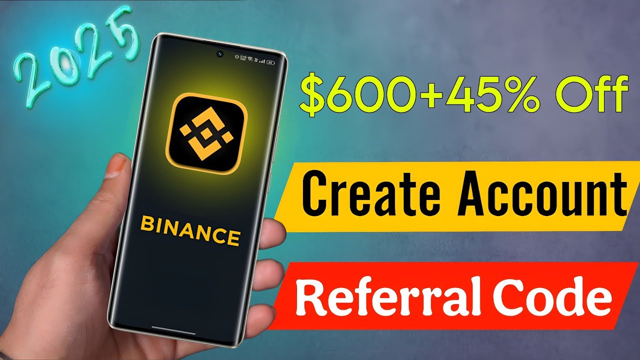 Binance Referral ID (2025) ⚡ Use Binance Official Referral Code & Get $600 Welcome Bonus