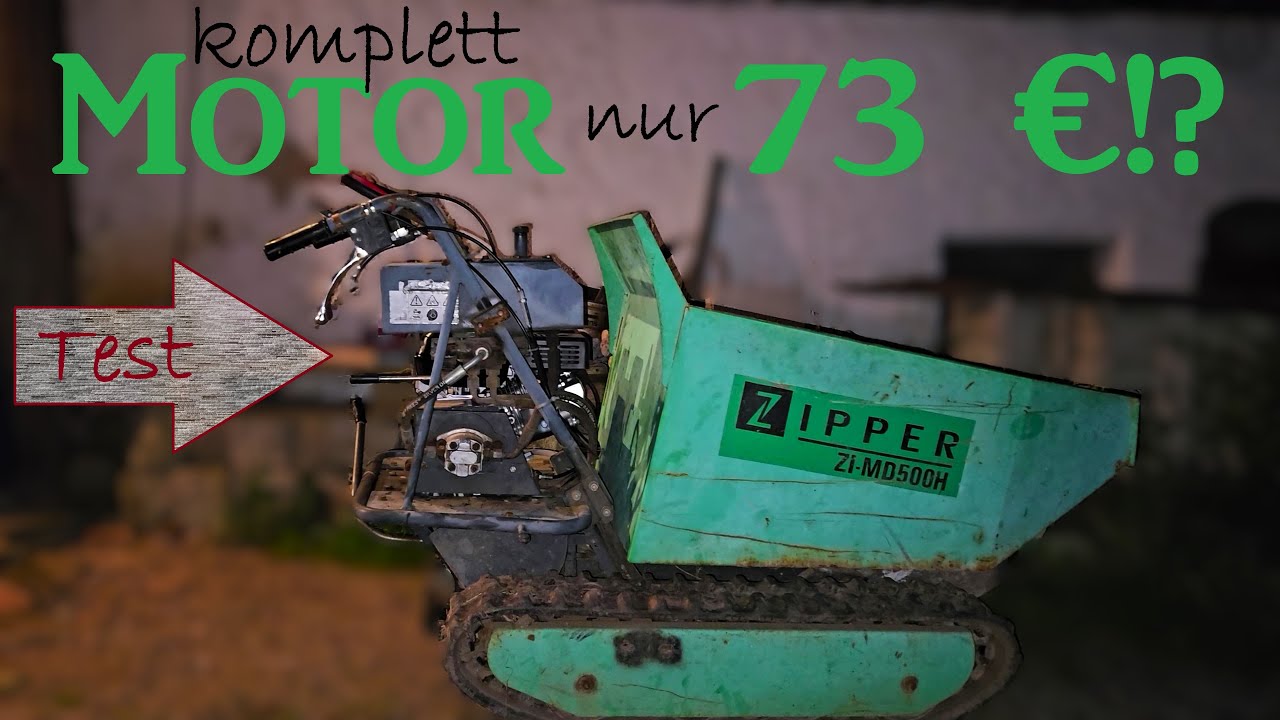 Was taugt ein China-Motor f&uuml;r 73 &euro;? Motortausch im Mini-Ketten-Dumper von Zipper und 3 km Testfahrt!