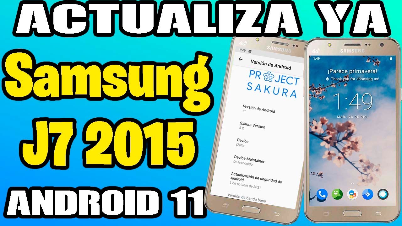Actualizar Samsung J7 2015 a Android 11 Con Project Sakura 5.2