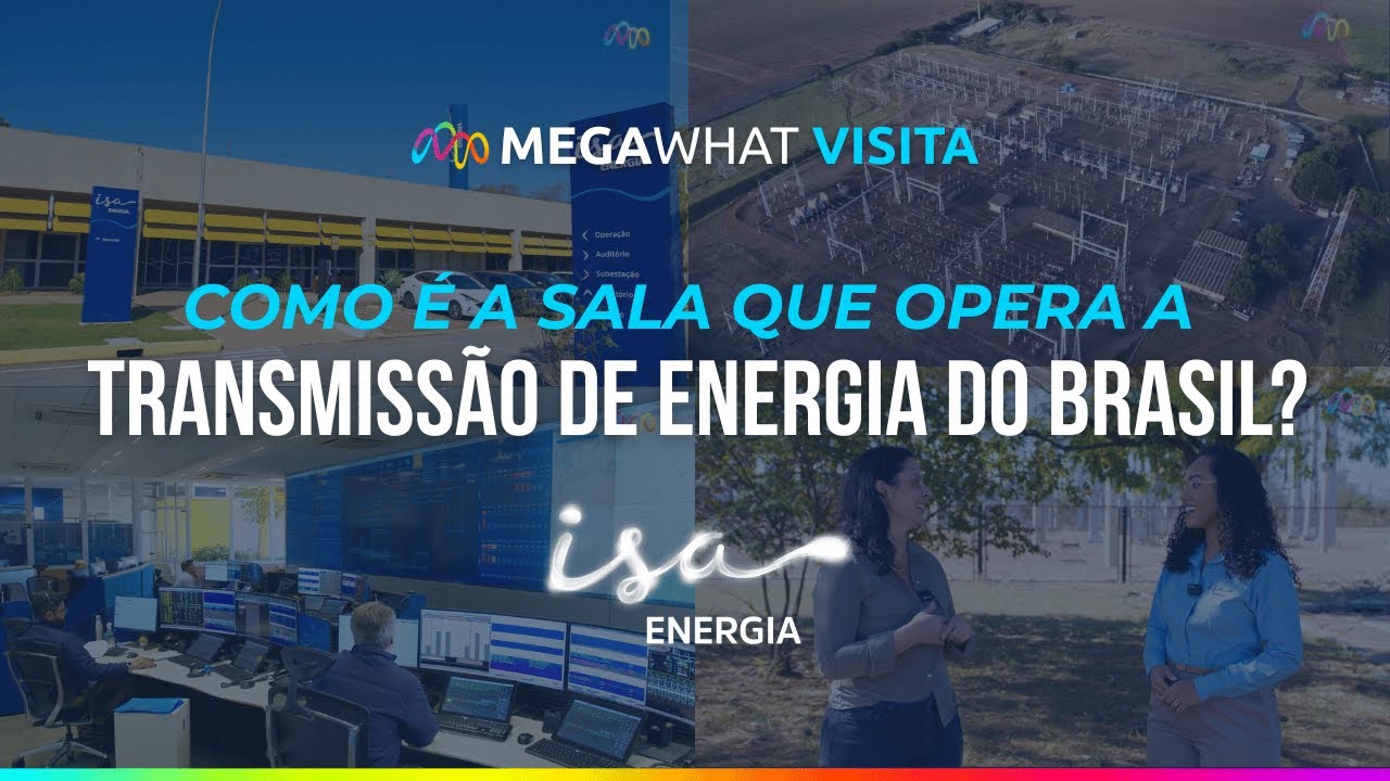 Como é a sala que opera a transmissão de energia do Brasil | MegaWhat Visita - ISA ENERGIA BRASIL