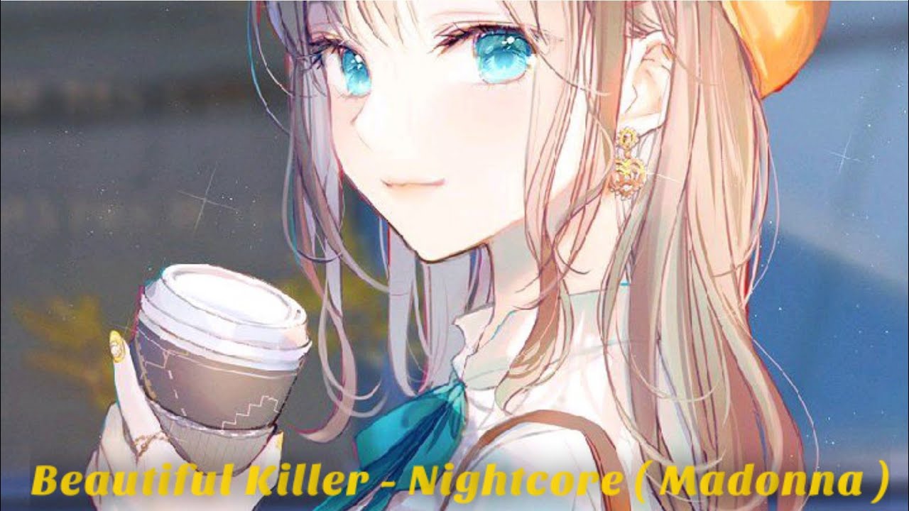 Beautiful Killer - Nightcore (Madonna)