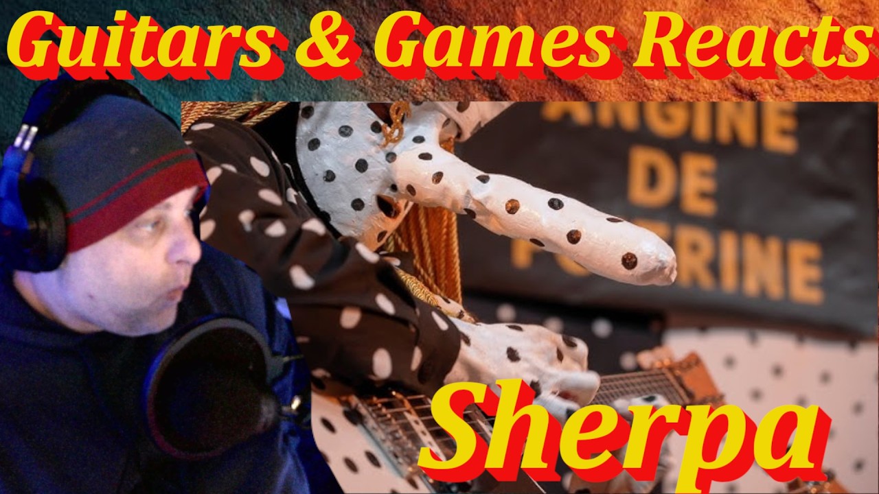 Guitars & Gams Reacts.  Angine de Poitine: Sherpa  #music #reaction