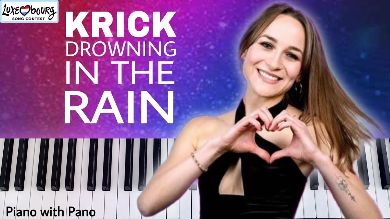 KRICK - Drowning In The Rain | Piano Cover | Luxembourg 🇱🇺 Song Contest | Eurovision 2024