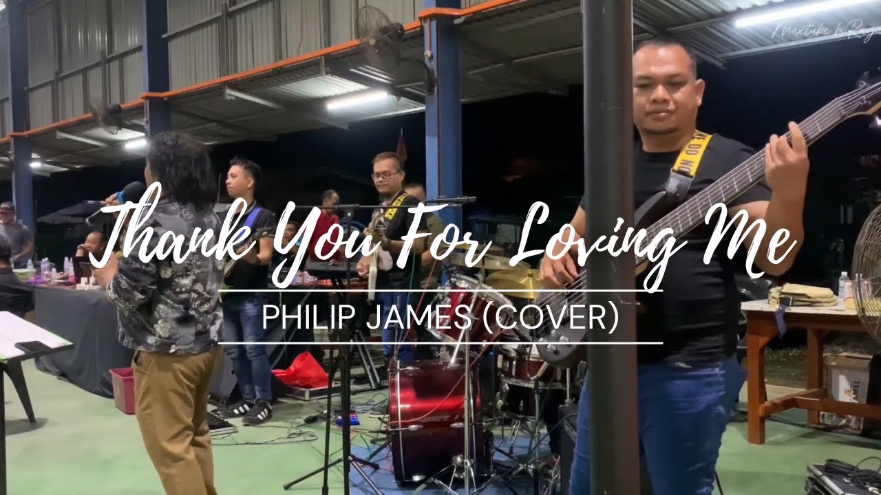 Thank You For Loving Me - Philip James (Cover)