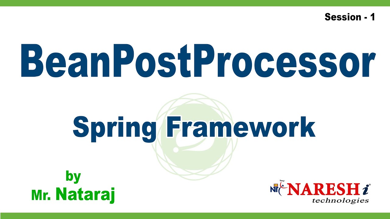 BeanPostProcessor | Spring Framework | by Mr. Nataraj