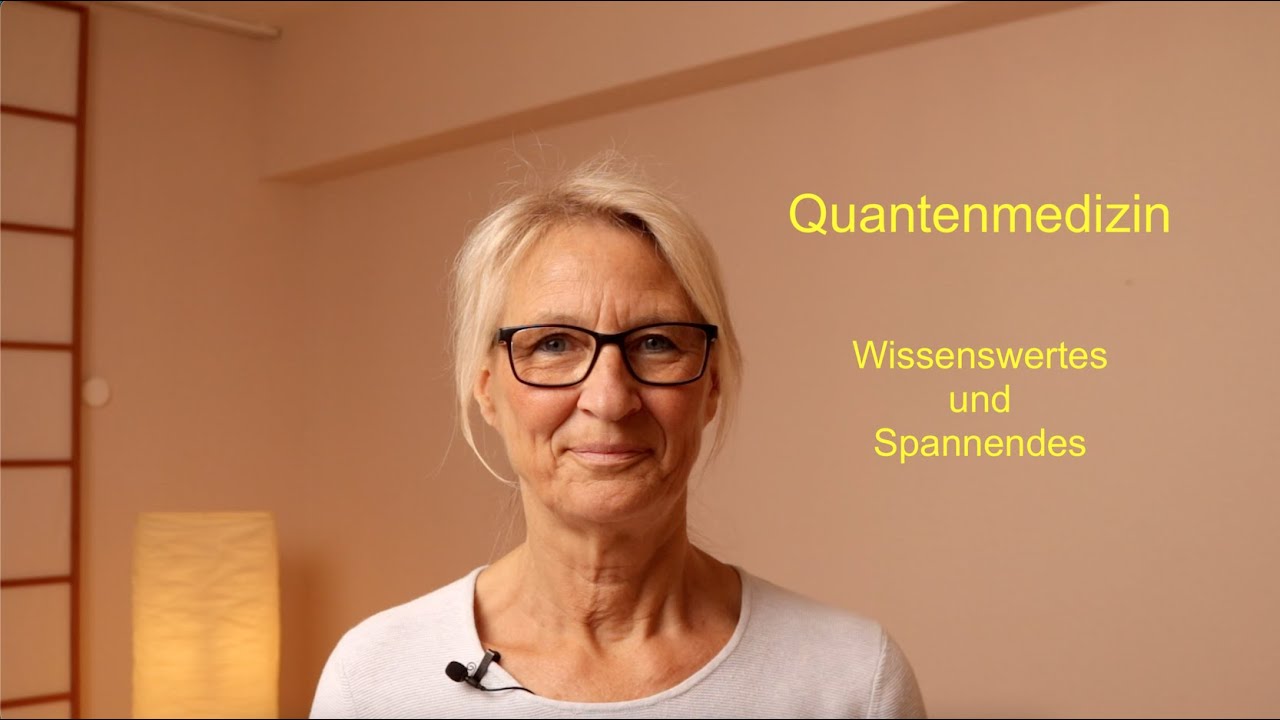 Quantenmedizin - Wissenswertes und Spannendes