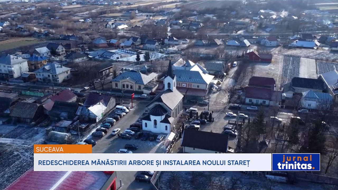 Redeschiderea Mănăstirii Arbore și instalarea noului stareț