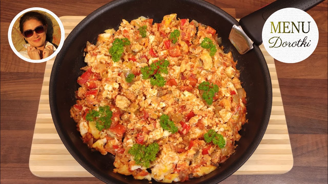 MENEMEN czyli jajecznica po turecku na bogato. Doskonale pyszna jajecznica na wypasie. MENU Dorotki