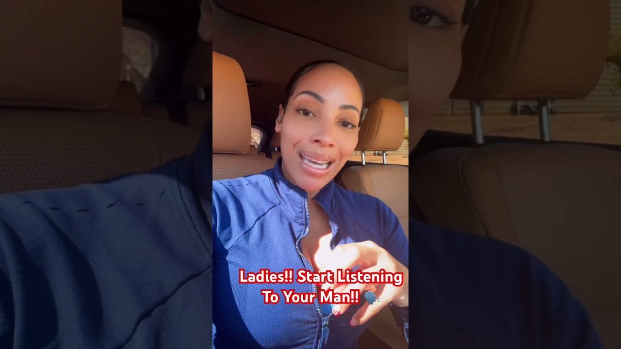 Ladies!! Listen To Your Man! 🗣️🗣️ 