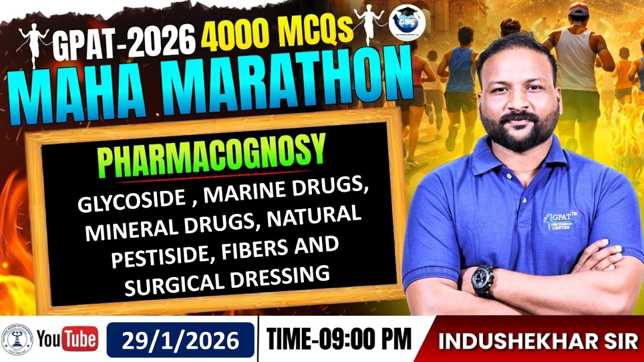 GPAT-2026 | 4000 MCQs MAHA MARATHON | CLASS-33 | PHARMACOGNOSY- Glycosides, Marine drugs etc