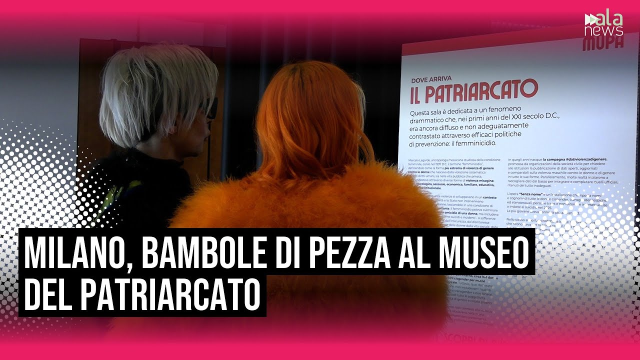 Milano, la Fabbrica del Vapore inaugura il Museo del Patriarcato con le Bambole di Pezza