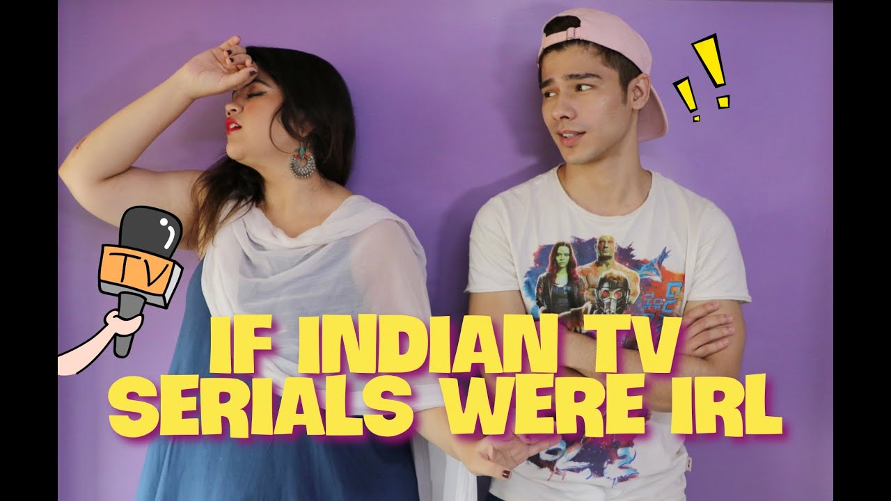 INDIAN TV SERIALS IN REAL LIFE! FT. AKSHAYA NAIK. #TVDRAMA #INDIANTVSERIALS #DAILYSOAP