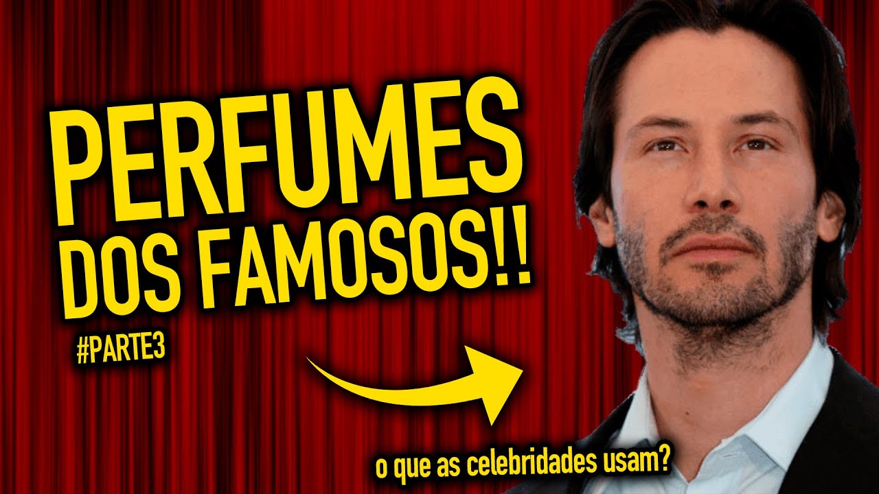 PERFUMES DOS FAMOSOS | Quais são os Cheiros das CELEBRIDADES? Saiba tudo nesse VÍDEO | Parte 3