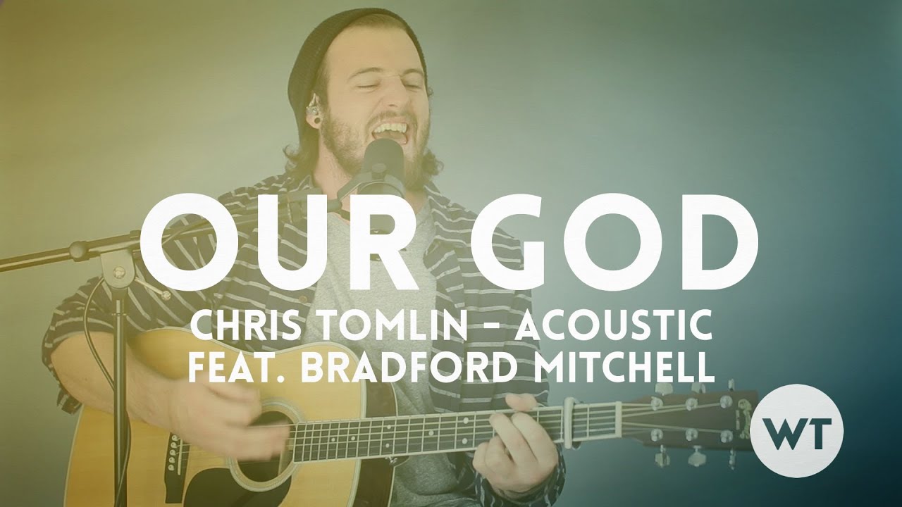 Our God - Chris Tomlin - Chord Video (feat. Bradford Mitchell)