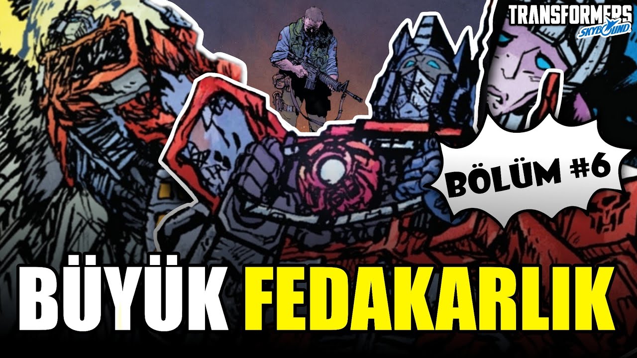 Optimus Prime Ölüyor Mu?: Transformers Skybound | 6. Bölüm