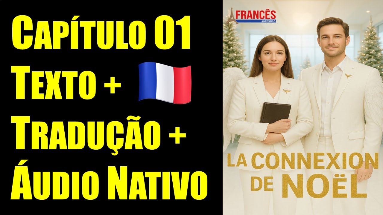 História para Aprender Francês: La Connexión de Noël (Intermediário) - Capítulo 01