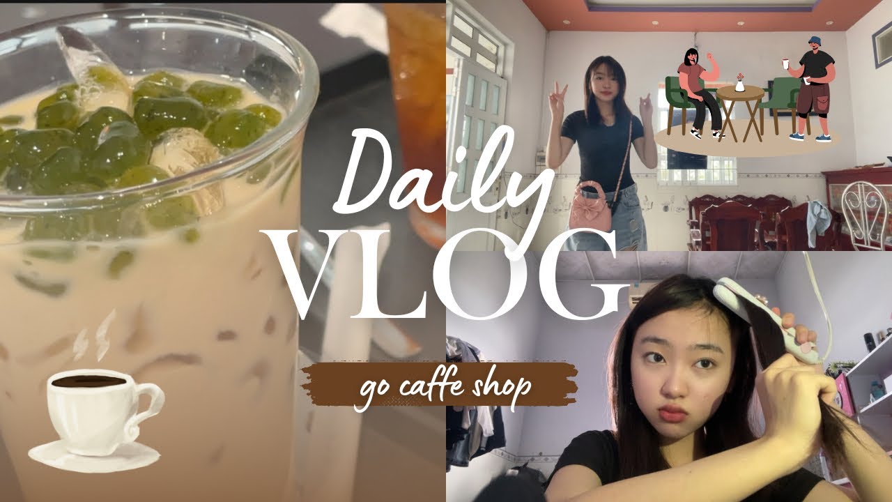 DAILY VLOG 🍀 GRWM và đi uống nước thôi nàoo