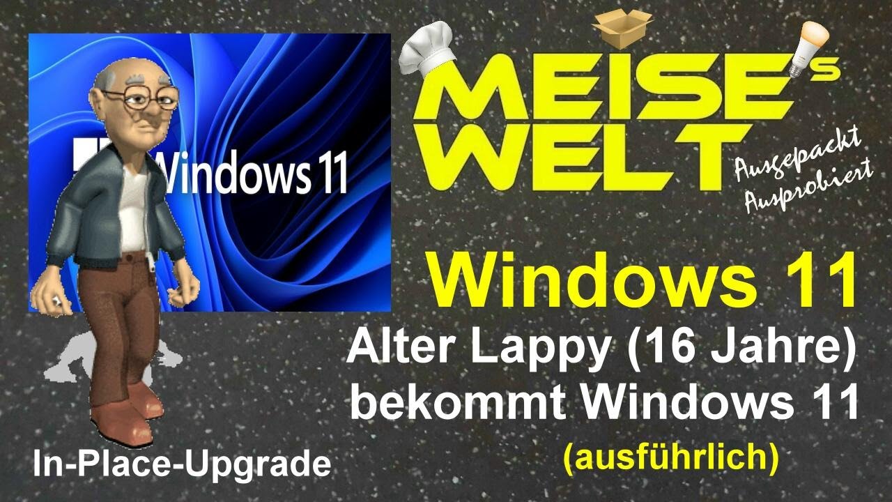 Windows 11 auf ganz alten Lappy (ausführlich) Kapitel
