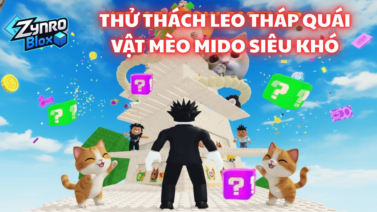 THỬ THÁCH LEO THÁP QUÁI VẬT MÈO MIDO SIÊU KHÓ