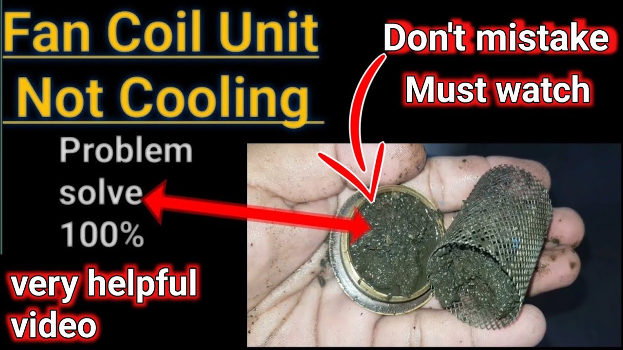 fan coil unit not working | fan coil unit not cooling | fan coil unit troubleshooting | fcu strainer