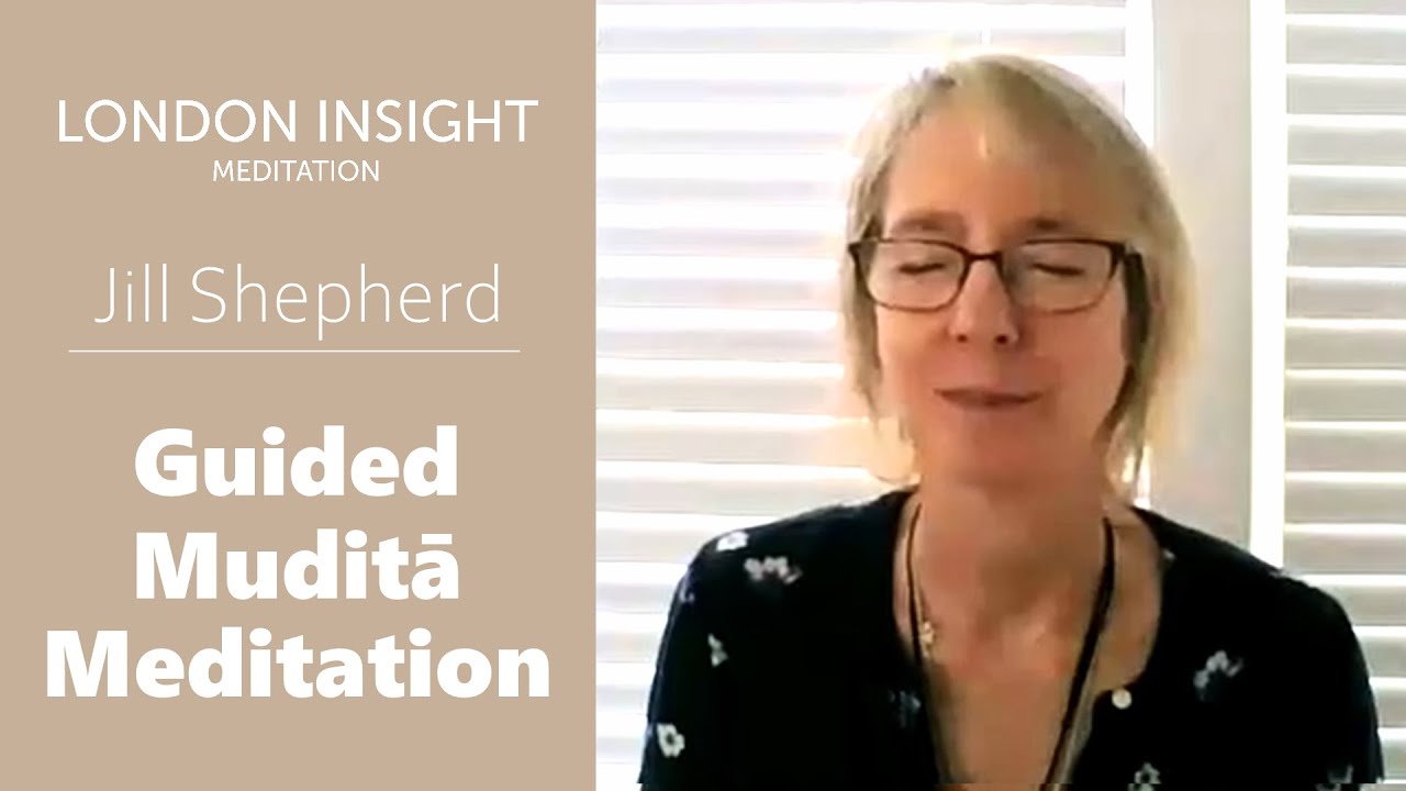 Jill Shepherd – Guided Appreciative Joy (Muditā) Meditation