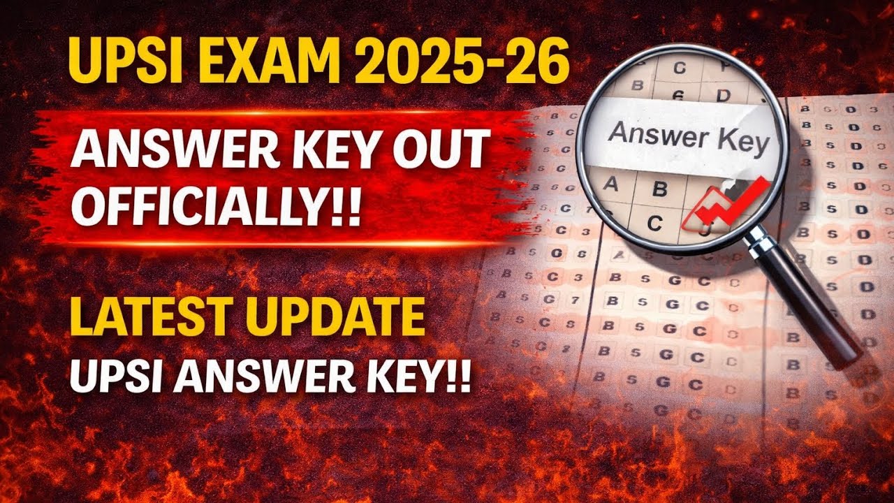 UPSI 2025 Answer Key Out Soon!| UPSI Answer Key Update | UPSI Answer Key Kab Tak Aaegi | UPSI 2025
