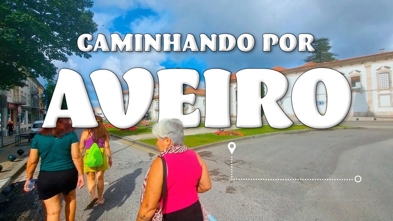 AVEIRO | Caminhando do Terminal Rodoviário até o Parque Infante Dom Pedro | PORTUGAL | 4K