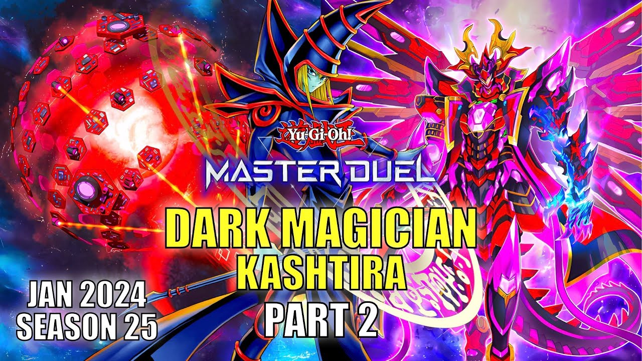 DARK MAGICIAN KASHTIRA! | PART 2 | RANK DUELS! | YU-GI-OH! MASTER DUEL! ▽S25 JAN 2024 PRE BANLIST