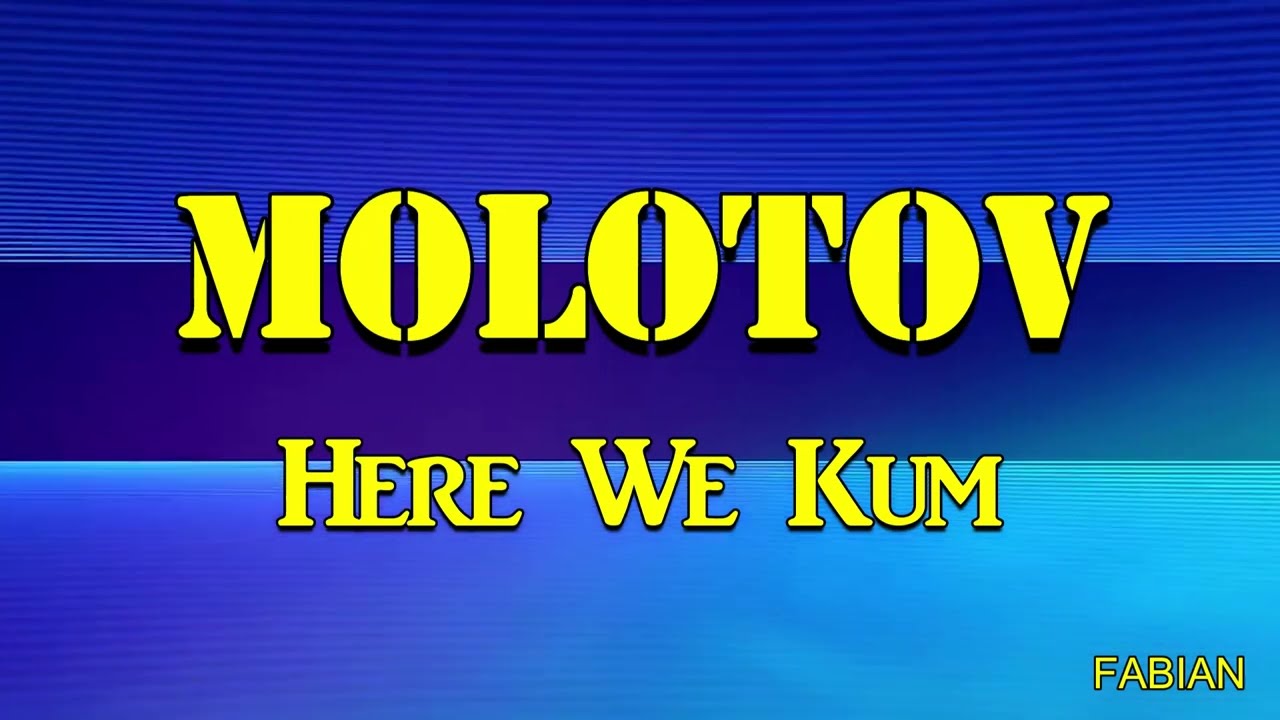 Molotov - Here We Kum KARAOKE