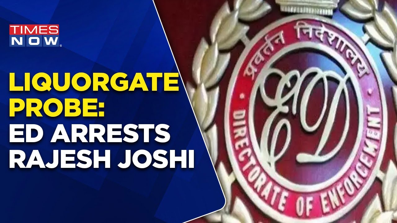 Liquorgate Probe Updates | After Arrest Of Gautam Malhotra, Now ED Takes Rajesh Joshi Into Custody