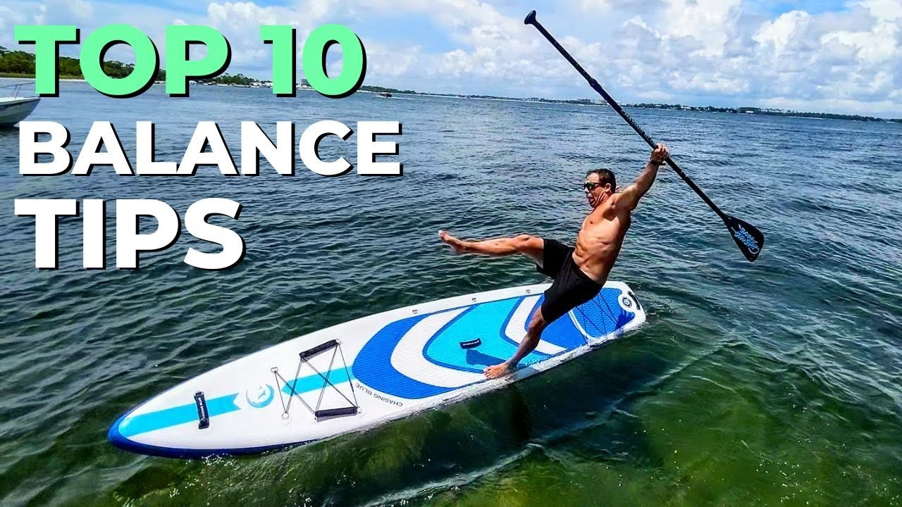 10 советов по балансированию на доске для серфинга с веслом от Outdoor Master