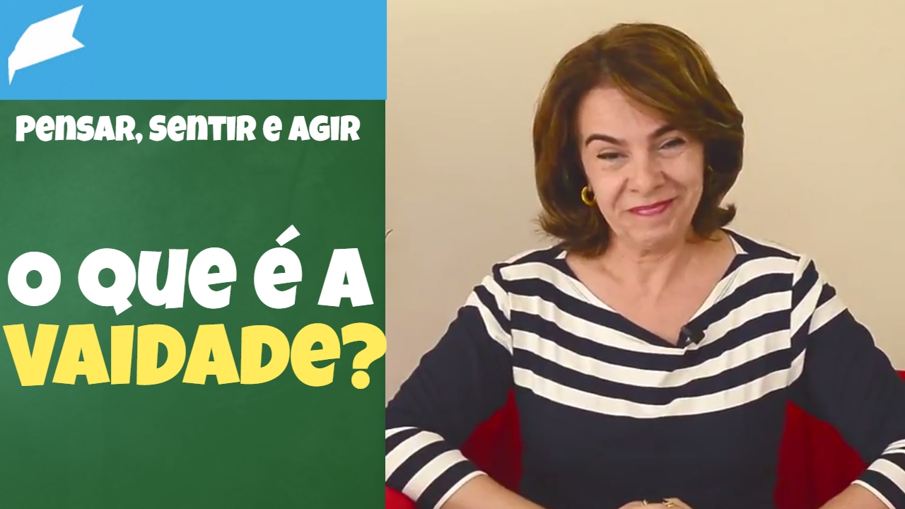 O que é a Vaidade?