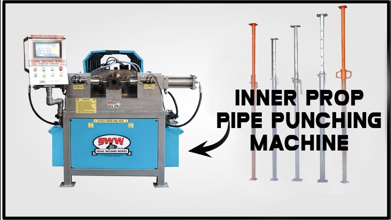 Inner Prop [ Pipe Punching Machine ] Manufacturer - Sohal Welding Works