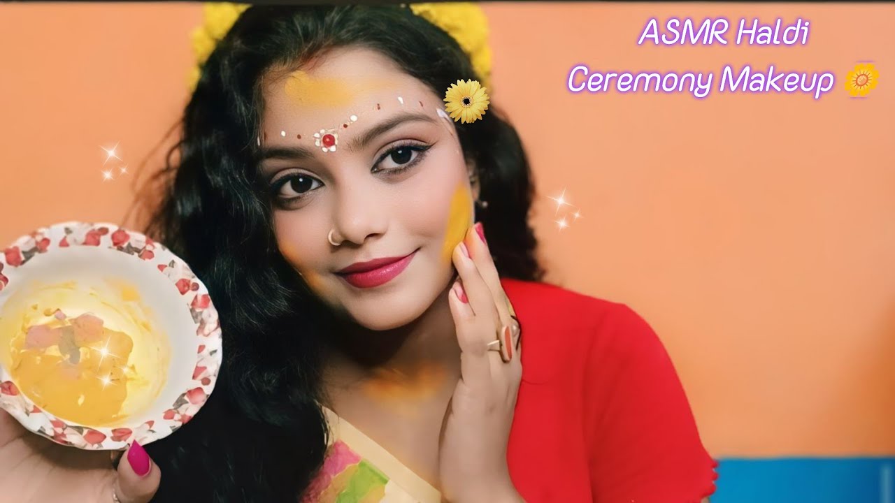 ASMR | Doing My Indian Weeding Haldi Ceremony Makeup | 💄🌼