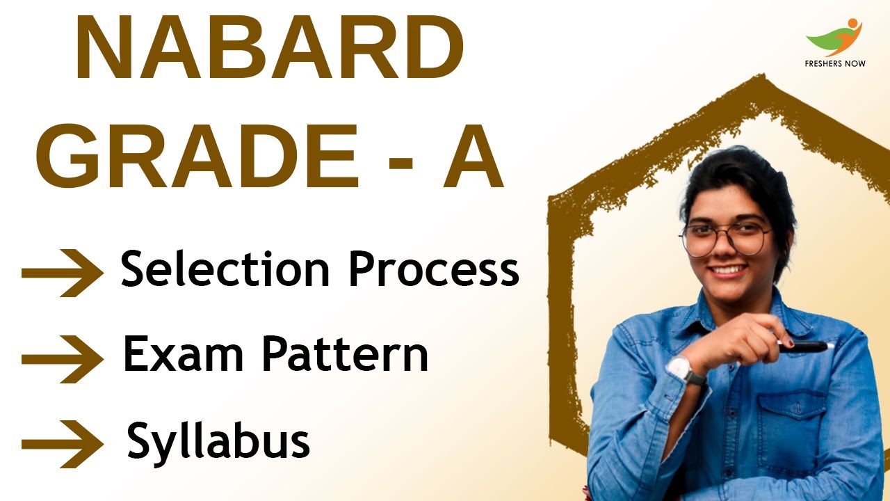 NABARD Grade A Syllabus 2022 (Prelims & Mains) | NABARD Grade A Exam Pattern & Selection Process