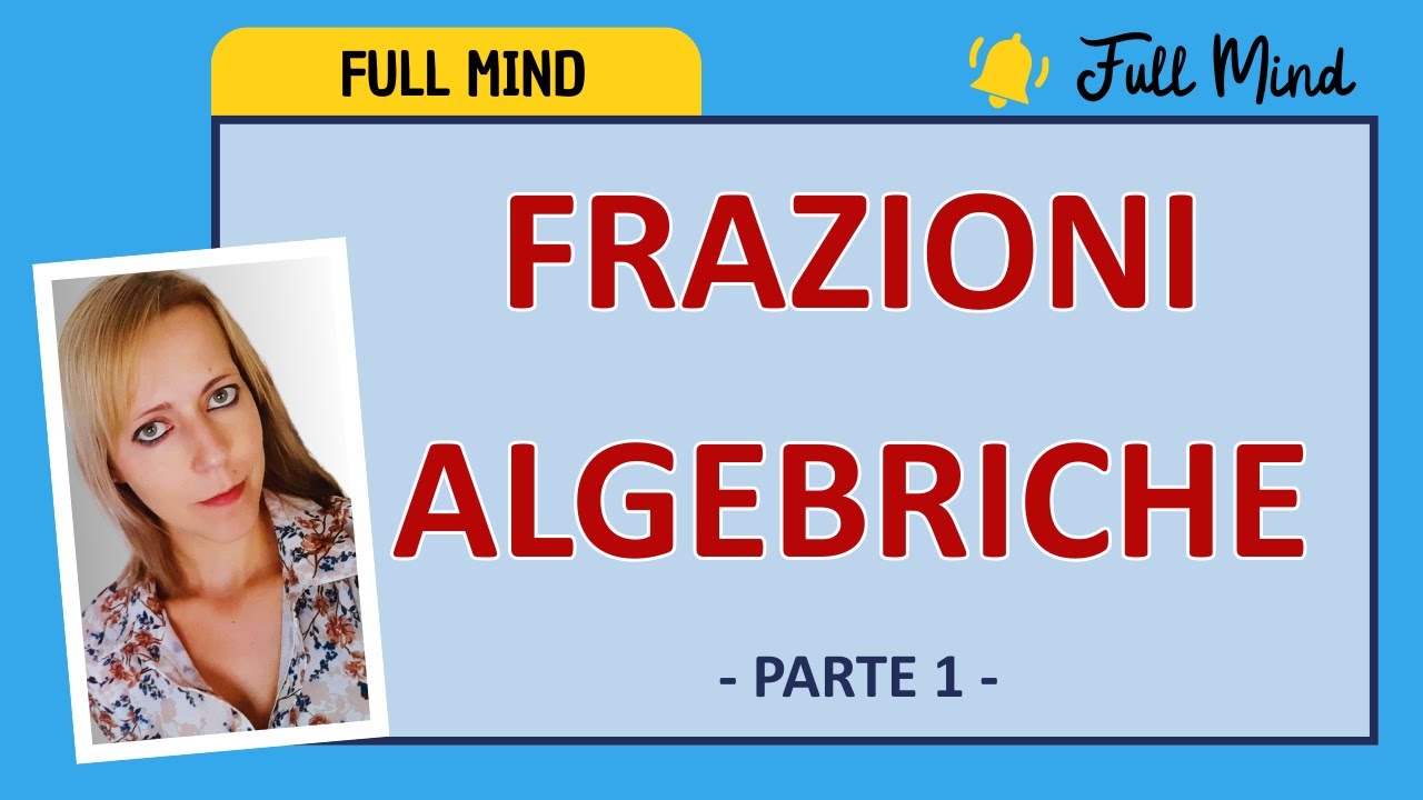 FRAZIONI ALGEBRICHE: esercizi e TRUCCHI VELOCI per le verifiche! (1)