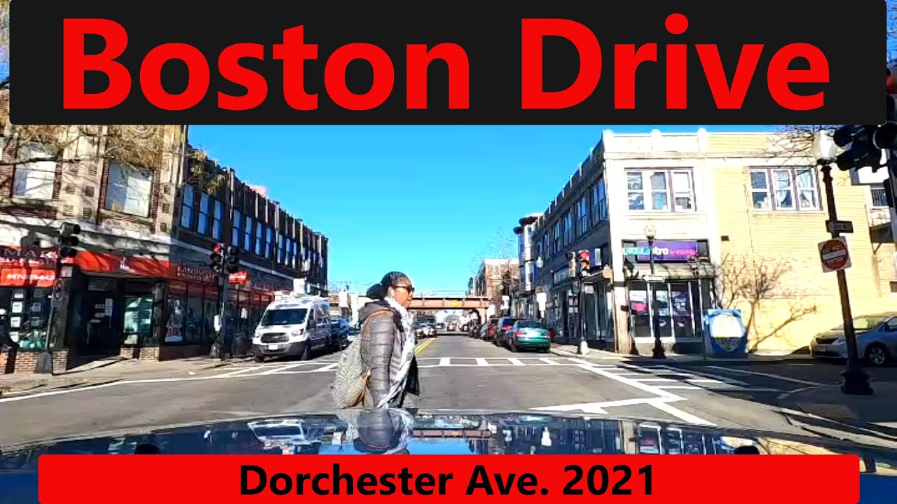 Boston Drive: Dorchester Ave. 2021