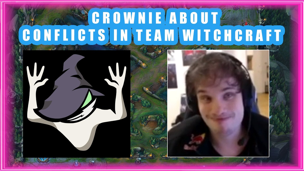 Crownie About CONFLICTS in Team WITCHCRAFT 👀
