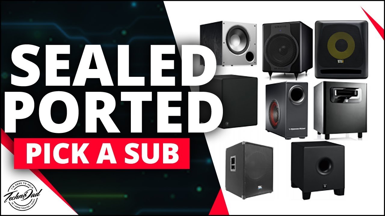 Sealed or Ported? How to Choose the Right Subwoofer | Home Theater Basics